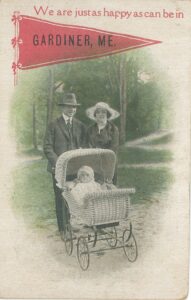 early 1900s postcard - We are just as happy as can be in Gardiner, ME.