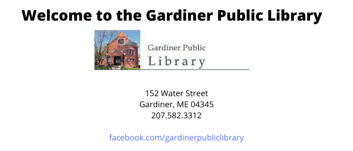 Welcome to the Gardiner Public Library.